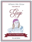 Image for The Story of Gigi a Little French Girl
