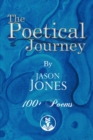 Image for Poetical Journey 100+ Poems By Jason Jones
