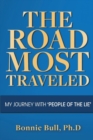 Image for The Road Most Traveled - My Journey With ‘People of the Lie’