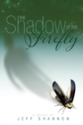 Image for The Shadow of the Firefly