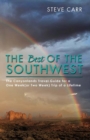 Image for The Best of the Southwest : The Canyonlands Travel Guide for a One Week(or Two Week) Trip of a Lifetime