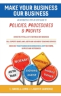Image for Make your business our business  : an interactive, step-by-step guide to policies, procedures, &amp; profits