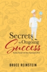 Image for Secrets to Ongoing Success : Keeping Yourself and Your Organization Fresh