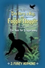 Image for The hero, a hag, and foggle-nogger  : the race for Croggerpooey