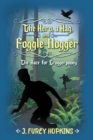 Image for The hero, a hag, and foggle-nogger: the race for Croggerpooey