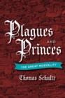 Image for Plagues and princes  : the great mortality