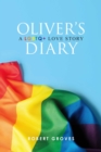 Image for Oliver&#39;s diary: a LGBTQ+ love story