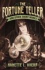 Image for The fortune teller and other short works