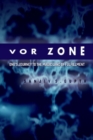 Image for Vor Zone : One&#39;s Journey to the Magic Land of Fulfillment