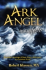 Image for Ark Angel Manifesto: Becoming a Messenger of Hope, Peace, and Deliverance in a Turbulent World
