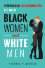 Image for Interracial Relationships Between Black Women and White Men
