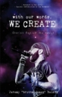 Image for With Our  Words, We Create : Stories Behind the Songs