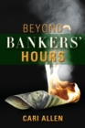 Image for Beyond Bankers&#39; Hours