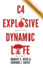 Image for C4: An Explosive Way to Live a Dynamic Life