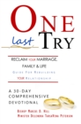 Image for One Last Try: Reclaim Your Marriage, Family, and Life