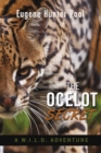 Image for Ocelot Secret: A W.I.L.D. Adventure