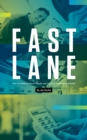 Image for Fast Lane: How to Accelerate Service Loyalty and Unlock Its Profit-Making Potential