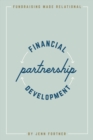 Image for Financial Partnership Development: Fundraising Made Relational