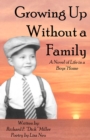 Image for Growing Up Without a Family: A Novel of Life in a Boys&#39; Home