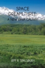 Image for Space dream three  : a new dina galaxy