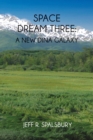 Image for Space dream three: a new dina galaxy