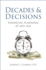 Image for Decades &amp; Decisions: Financial Planning At Any Age