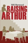 Image for Raising Arthur