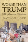Image for Worse Than Trump: The American Plantation