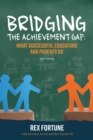 Image for Bridging the Achievement Gap: What Successful Educators and Parents Do 2nd Edition