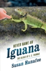 Image for Never Name an Iguana