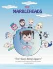 Image for The Marbleheads : Isn&#39;t Easy Being Square