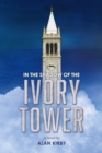 Image for In the shadow of the ivory tower: a novel
