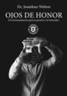 Image for Ojos De Honor: Un Entrenamiento Para La Pureza Y La Honradez.