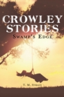 Image for Crowley stories: swamp&#39;s edge