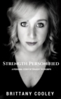 Image for Strength Personified: A Personal Story of Tragedy to Triumph