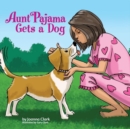Image for Aunt Pajama Gets a Dog