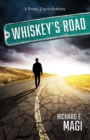 Image for Whiskey&#39;s Road: A Poetic Trip to Sobriety