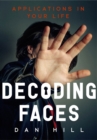 Image for Decoding Faces: Applications in Your Life