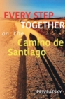 Image for Every Step Together On the Camino De Santiago
