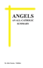 Image for ANGELS, An All-Catholic Summary