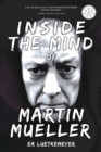 Image for Inside the mind of Martin Mueller