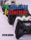 Image for The Evolution of Gamepads