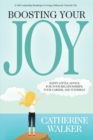 Image for Boosting Your Joy: Happy Little Advice for Your Relationships, Your Career and Yourself