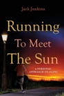 Image for Running to Meet the Sun