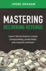 Image for Mastering Recurring Revenue