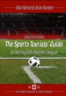 Image for Sports Tourists Guide to the English Premier League, 2018-19 Edition