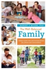 Image for The Well-Balanced Family : Reduce Screen Time and Increase Family Fun, Fitness and Connectedness