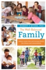 Image for Well-Balanced Family: Reduce Screen Time and Increase Family Fun, Fitness and Connectedness