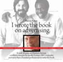 Image for I Wrote the Book On Advertising.