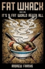Image for Fat Whack : It&#39;s a Fat World After All